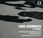 Auerbach Lera (*1973) - 72 Angels (Netherlands Chamber Choir - Peter Dijkstra (Dir))