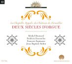 Lebègue - Thomelin - Nivers - Daquin - U.a. - Deux Siècles Dorgue (Michel Bouvard - Frédéric Desenclos (Orgel))