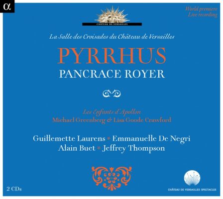 Royer Pancrace (1703-1755) - Pyrrhus (Les Enfants dApollon - Michael Greenberg (Dir))