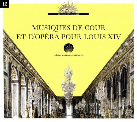 Lully - Charpentier - Marais - U.a. - Musiques De Cour Et Dopéra Pour Louis Xiv (Café Zimmermann - Ricercar Consort - u.a.)