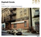 Cendo Raphael (1975- ) - Furia (Ensemble Cairn, Guillaume...