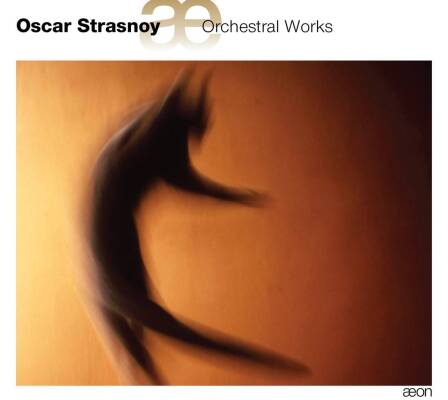 Strasnoy Oscar - Orchestral Works (Orchestre Philharmonique De Radio France)