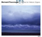 Foccroulle Bernard (*1953) - Works For Historic Organs...