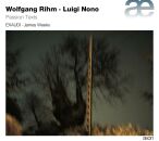 Rhim Wolfgang (*1952) - Nono Luigi (1924-1990) - Passion Texts (Exaudi - James Weeks (Dir))