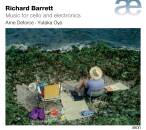 Barrett Richard - Music For Cello And Electronics...