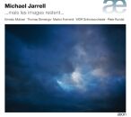 Jarrell Michael (*1958) - ...Mais Les Images Restent... (Ernesto Molinari (Klarinette))