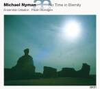 Nyman Michael / u.a. - No Time In Eternity (Ensemble...
