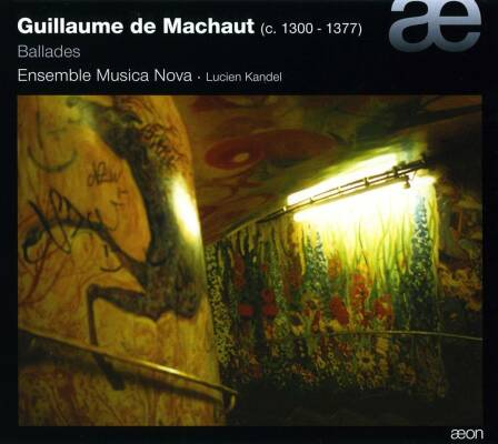 Machaut Guillaume De (1300?-1377) - Ballades (Muscia Nova Ensemble, Lucien Kandel (Dir))