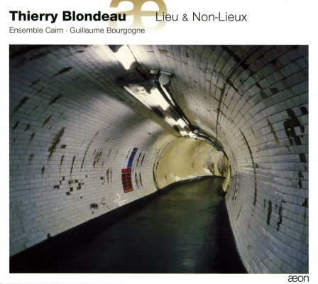 Blondeau Thierry (1961- ) - Lieux & Non-Lieux (Christelle Sery (Git), Ayumi Mori (Clr))