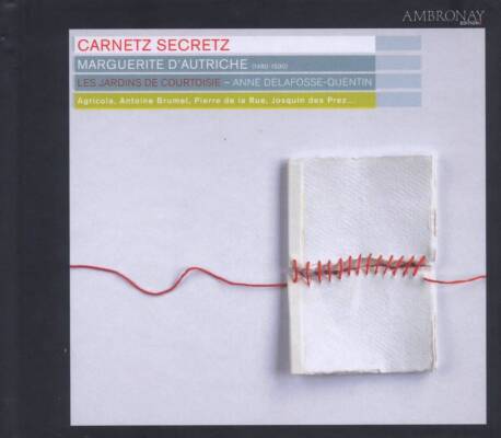 Brumel Antoine / u.a. - Carnetz Secretz (Les Jardins De Courtoisie)