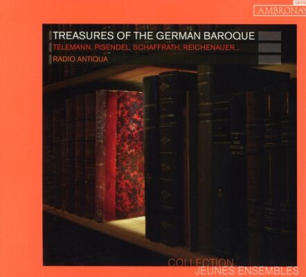 Telemann - Schaffrath - Treasures Of The German Baroque (Ensemble Radio Antiqua)