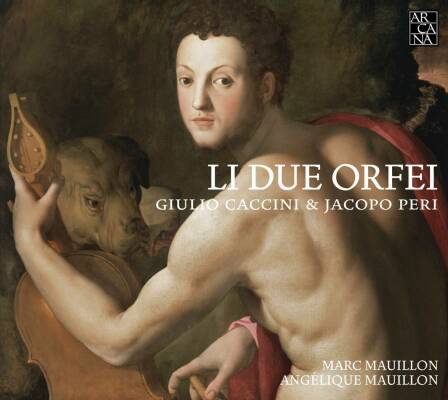 Caccini Giulio (1551-1618) Peri Jacopo (1561-1633) - Li Due Orfei (Marc Mauillon - Angélique Mauillon)