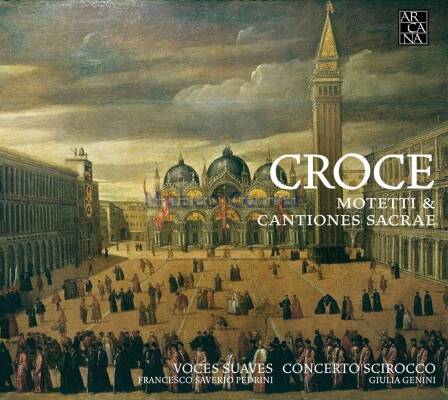 CROCE Giovanni - Motetti & Cantiones sacrae (Diverse Interpreten)