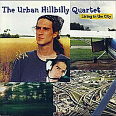 Urban Hillbilly Quartet, The - Living In The City