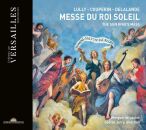 Diverse Komponisten - Messe Du Roi Soleil (Choeur...
