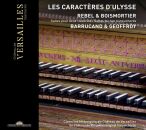 Rebel / Boismortier - Les Caractères Dulysse (Clément Geoffroy & Loris Barrucand (Cembalo / Suites pour deux clavecins)