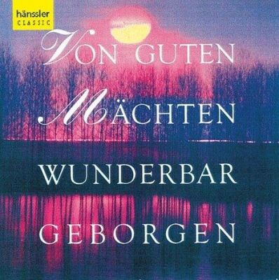 Mendelssohn - Haydn - Bach - U.a. - Von Guten Mächten Wunderbar Geborgen (Bach-Collegium Stuttgart-Helmuth Rilling (Dir) -Ua)