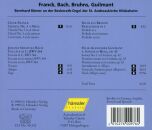 Bruhns - Bach - Franck - Guilmant - Franck, Bach, Bruhns, Guilmant (Bernhard Römer (Orgel))