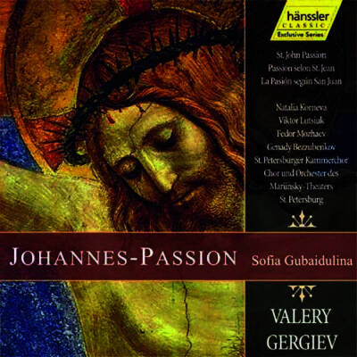 Gubaidulina Sofia - St John Passion (Kammerchor St. Petersburg / Gergiev Valery)