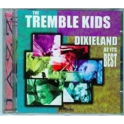 Tremble Kids, The - Dixieland At Its Best