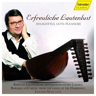 Held, Joachim - Erfreuliche Lautenlust - Delightful Lute-Pleasure (Diverse Komponisten)