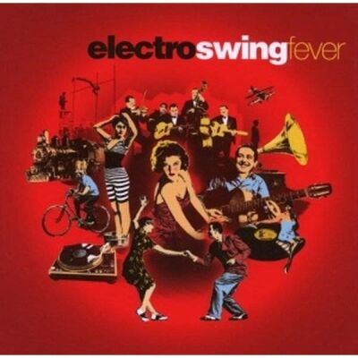 Electro Swing Fever (Various Artists)