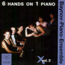 Baynov-Piano-Ensemble - 6 Hands On 1 Piano: Vol. 2...