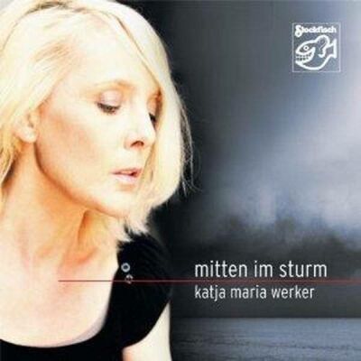 Werker Katja Maria - Mitten Im Sturm