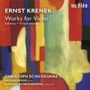 Ernst Krenek - Works For Violin (Christoph Schickedanz - Holger Spegg - u.a.)