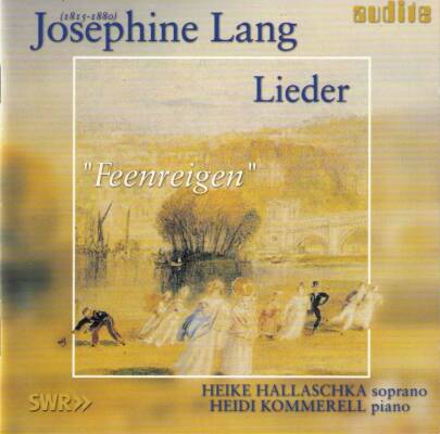 Josephine Lang - Lieder (Heidi Kommerell - Heike Hallaschka)
