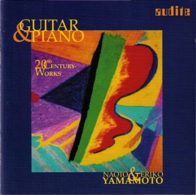 Shekov / Santorsola / Constant / Haug / Castelnuov - Guitar & Piano (Naoto Yamamoto (Gitarre) - Eriko Yamamoto (Piano / 20th Century Works)