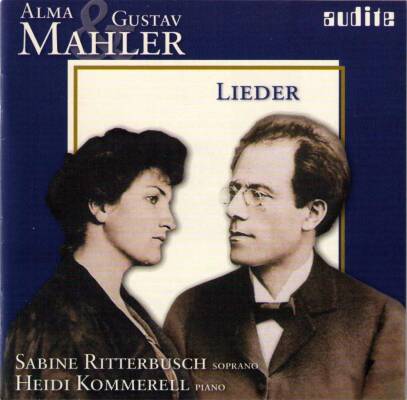 Mahler Alma & Gustav / u.a. - Lieder (Ritterbusch Sabine / Kommerell Heidi)