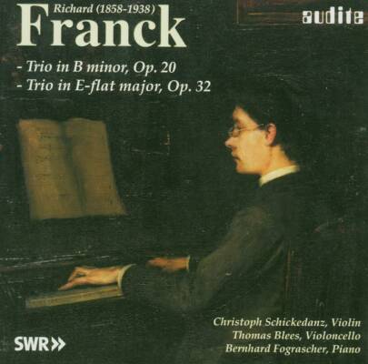 Richard Franck - Piano Trio Op.20 & Op.32 (Thomas Blees - Christoph Schickedanz - u.a.)
