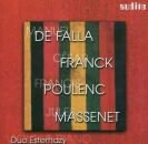 Poulenc - De Falla - Franck - Massenet - Poulenc - De Falla - Franck - Massenet (Duo Esterhazy)