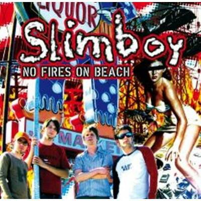 Slimboy - NO FIRES ON BEACH