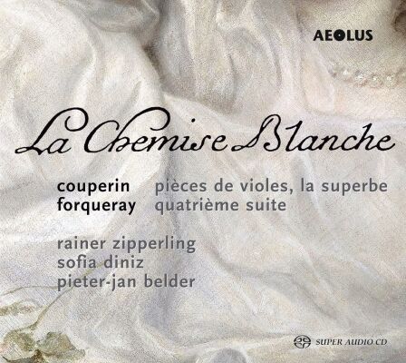 Couperin - Forqueray - La Chemise Blanche (Rainer Zipperling & Sofia Diniz (Viola da Gamba)