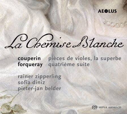Couperin Francois / u.a. - La Chemise Blanche (Zipperling Rainer / Diniz Sofia)