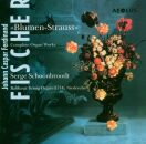 Fischer Johann Caspar Ferdinand - Blumenstrauss: Complete...