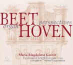 Beethoven Ludwig van - Organ Perspectives (Maria-Magdalena Kaczor (Orgel / Ferdinand Stieffell organ (1786), Ludwigskirche, Karlsbad-Langensteinbach)