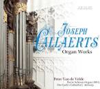 CALLAERTS Joseph - Organ Works (Van De Velde Peter)