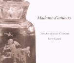 Diverse Komponisten - Madame Damours (Attaignant Consort...