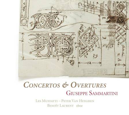Sammartini Giuseppe - Concertos & Overtures (Benoît Laurent (Oboe) - Les Muffatti)