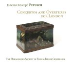 Pepusch Johann Christoph - Concertos And Overtures For...