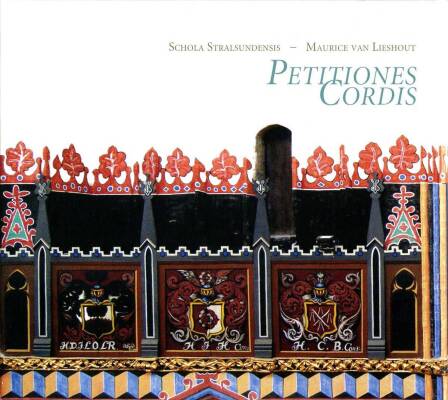 Desprez Josquin / u.a. - Petitiones Cordis (Schola Stralsundensis / Lieshout Maurice van)
