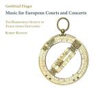 Finger Gottfried - Music for European Courts and Concerts...
