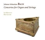 Bach Johann Sebastian - Concertos For Organ And Strings...