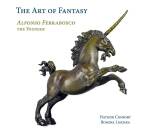 Ferrabosco Alfonoso II - The Art of Fantasy (Diverse...