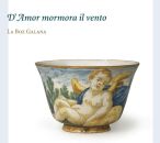 Diverse Komponisten - Damor Mormora Il Vento (La Boz Galana)