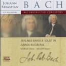 Bach Johann Sebastian - REKONSTRUIERTE KONZERTE (Berliner...