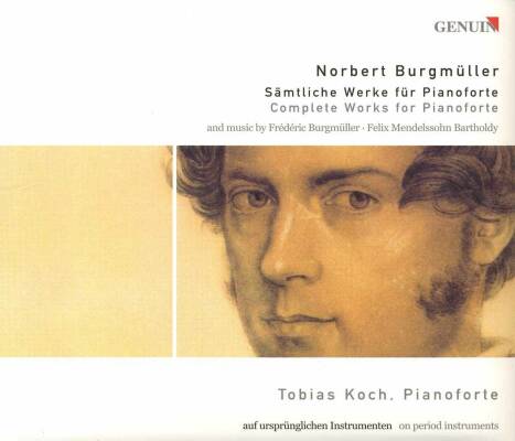 Burgmueller Norbert - Complete Works For Pianoforte (Tobias Koch (Pianoforte / Ga)